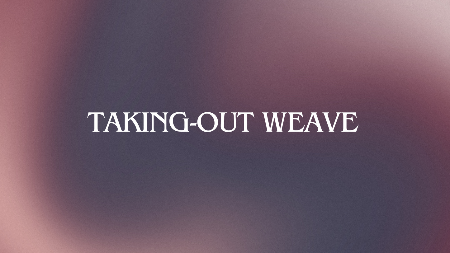 Taking-Out Weave
