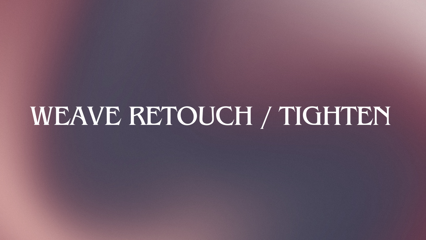 Weave Revamping / Tightening